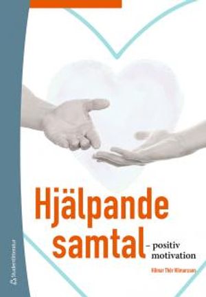 Hjälpande samtal : - positiv motivation | 1:a upplagan