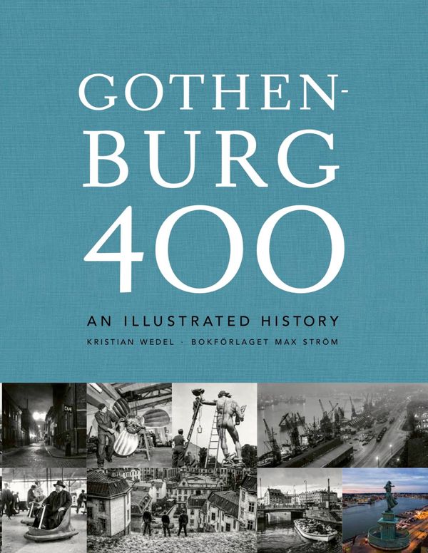 Gothenburg 400 : an illustrated history | 0:e upplagan