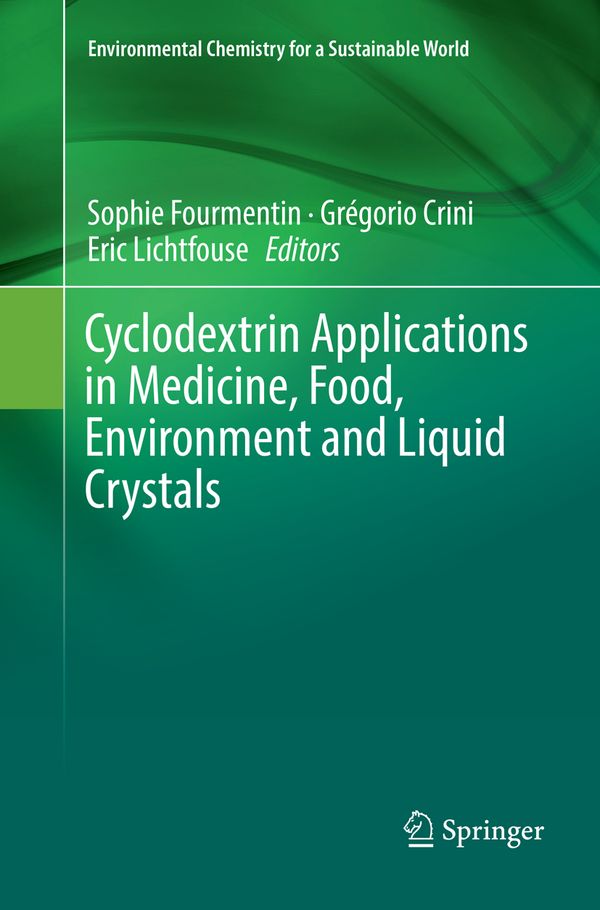 Cyclodextrin Applications in Medicine, Food, Environment and Liquid Crystals | 1:a upplagan