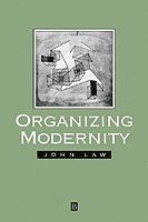 Organising Modernity: Social Ordering and Social Theory