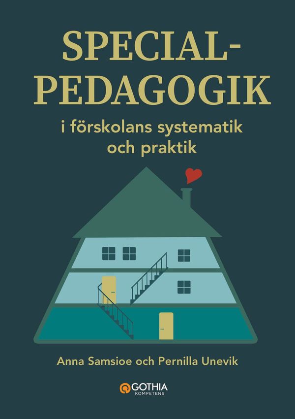 Specialpedagogik i förskolans systematik och praktik | 0:e upplagan