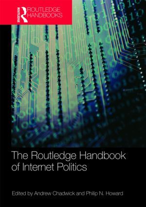 The Routledge Handbook of Internet Politics | 0:e upplagan