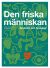 Den friska människan : Anatomi och fysiologi
