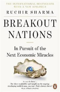 Breakout nations - in pursuit of the next economic miracles | 0:e upplagan