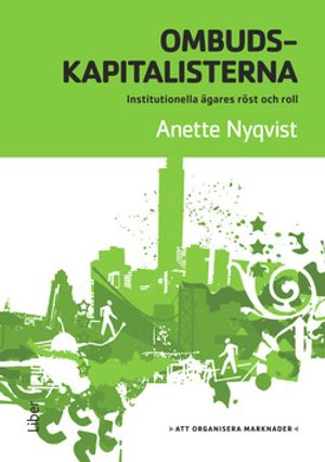 Ombudskapitalisterna : institutionella ägares röst och roll | 1:a upplagan