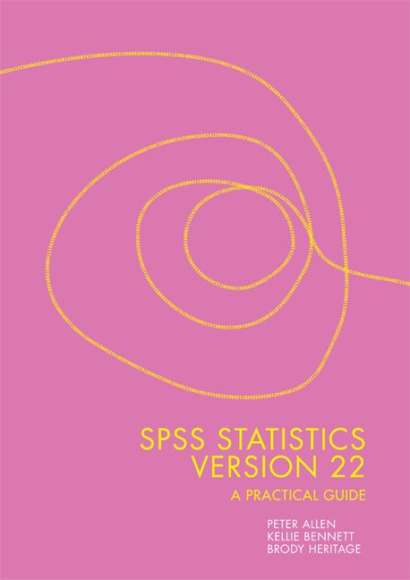 SPSS Statistics Version 22: A Practical Guide | 3:e upplagan