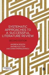 Systematic Approaches to a Successful Literature Review | 2:a upplagan