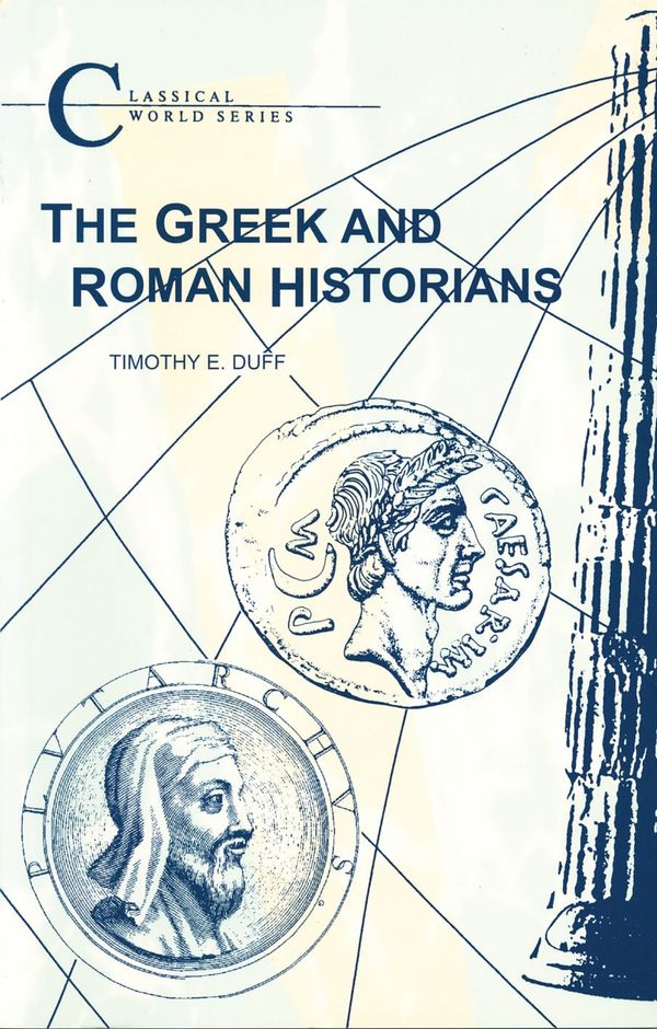 The Greek and Roman Historians | 4:e upplagan