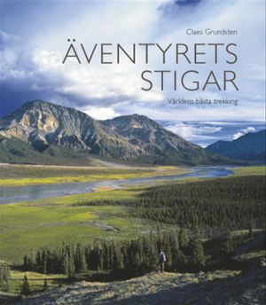 Äventyrets stigar : världens bästa trekking