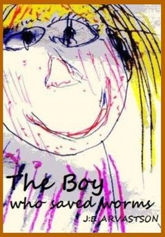 The Boy Who Saved Worms | 0:e upplagan