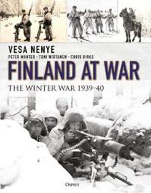 Finland at War: The Winter War 1939-1940