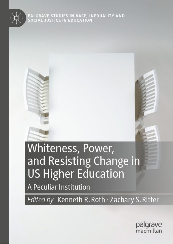Whiteness, Power, and Resisting Change in US Higher Education | 1:a upplagan