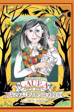 Laura och den magiska urverksmaskinen | 0:e upplagan