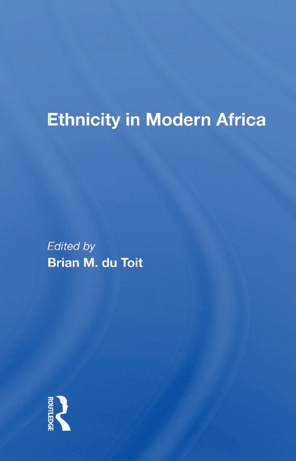 Ethnicity In Modern Africa | 1:a upplagan