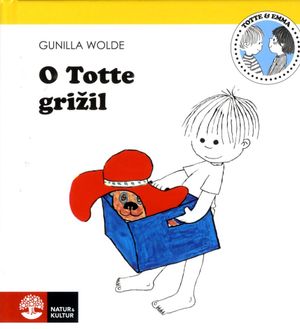 O Totte grizil | 1:a upplagan