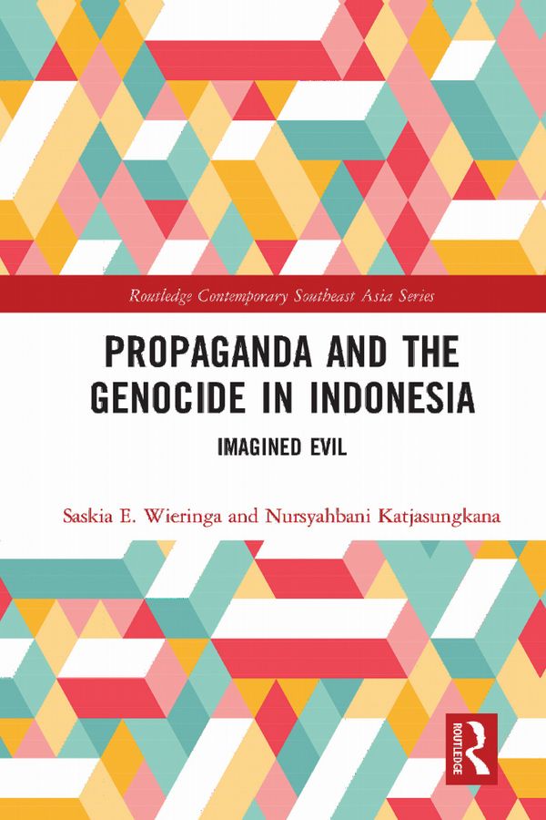 Propaganda and the Genocide in Indonesia | 1:a upplagan