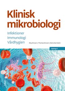 Klinisk mikrobiologi - Infektioner, Immunologi, V&aring;rdhygien