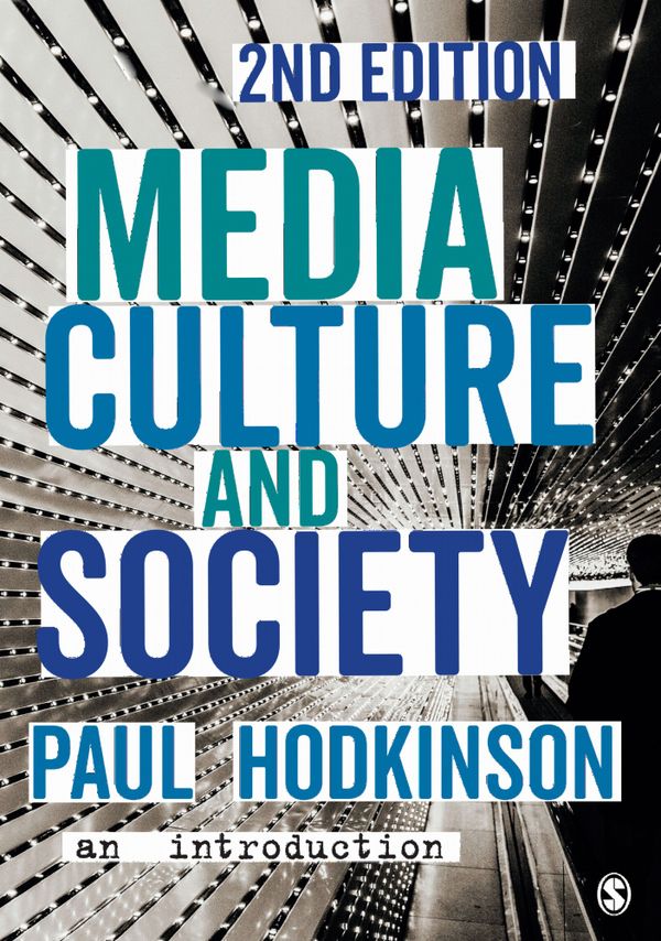 Media, Culture and Society | 2:a upplagan
