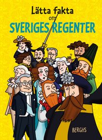 Lätta fakta om Sveriges regenter