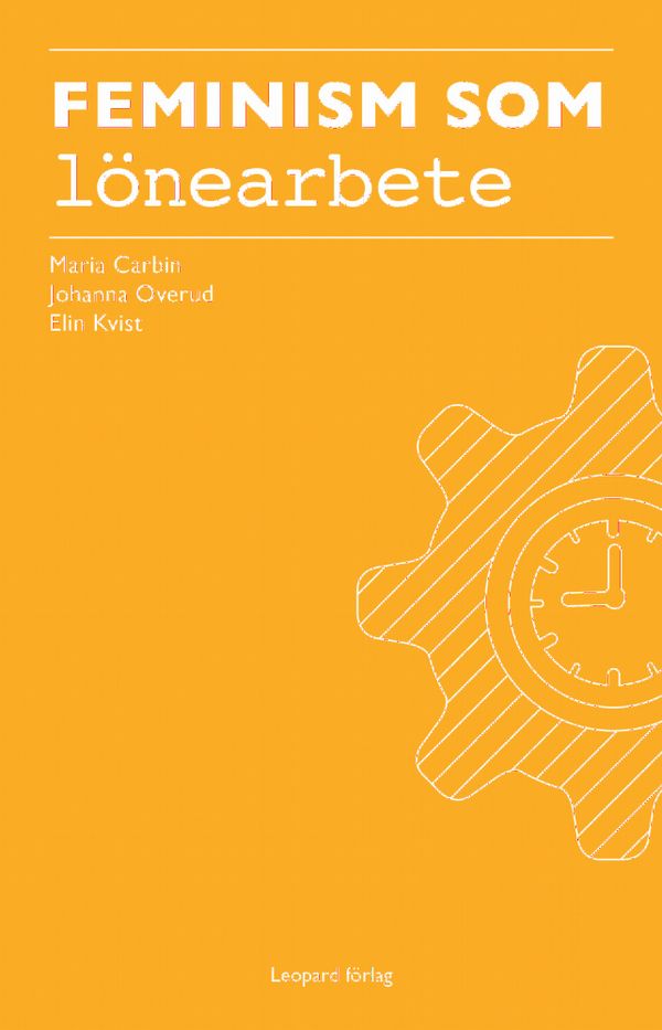 Feminism som lönearbete | 1:a upplagan