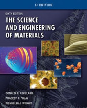 The Science and Engineering of Materials | 6:e upplagan