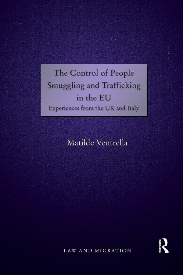 The Control of People Smuggling and Trafficking in the EU | 1:a upplagan