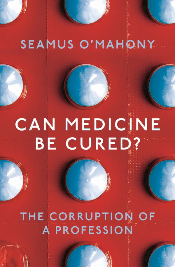 Can Medicine Be Cured? | 0:e upplagan
