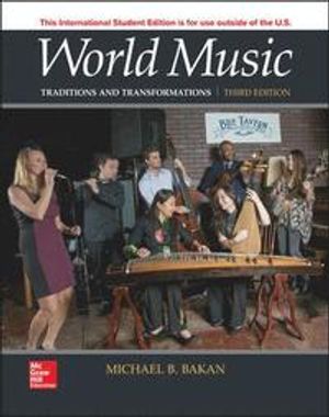 World Music: Traditions and Transformations