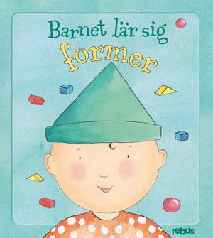 Barnet lär sig former