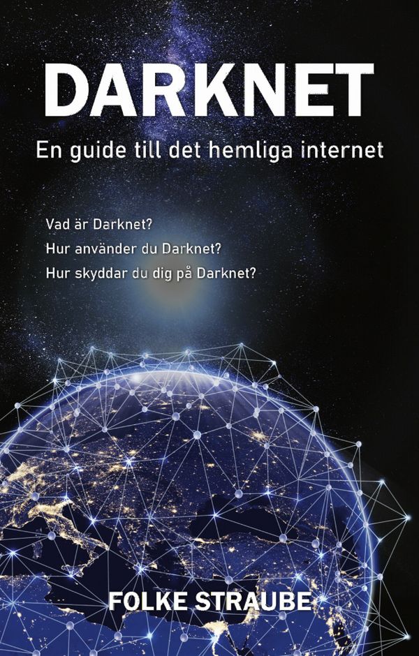 Darknet - En guide in i det mörka internetet | 0:e upplagan