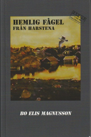 HEMLIG FÅGEL från Harstena | 1:a upplagan