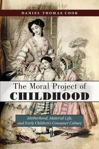 The Moral Project of Childhood