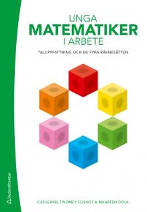 Unga matematiker i arbete - Taluppfattning och de fyra räknesätten | 1:a upplagan