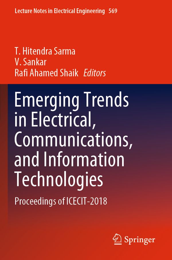 Emerging Trends in Electrical, Communications, and Information Technologies: Proceedings of ICECIT-2018: 569 (Lecture Notes in E | 1:a upplagan