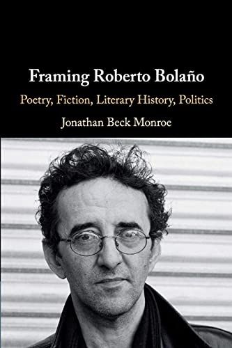 Framing Roberto Bolaño - Jonathan Bec
