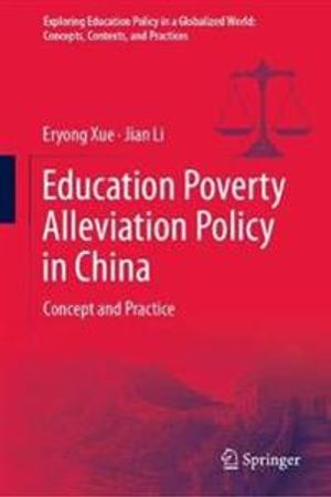 Education Poverty Alleviation Policy in China | 1:a upplagan