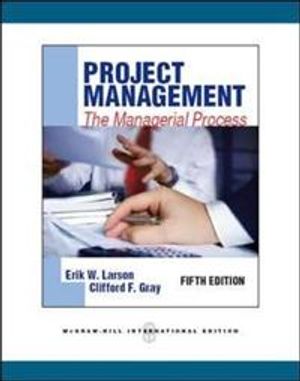 Project Management: The Managerial Process | 5:e upplagan