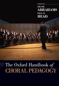The Oxford Handbook of Choral Pedagogy | 0:e upplagan