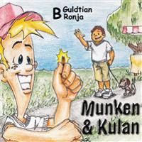 Munken & Kulan B, Guldtian ; Ronja | 0:e upplagan