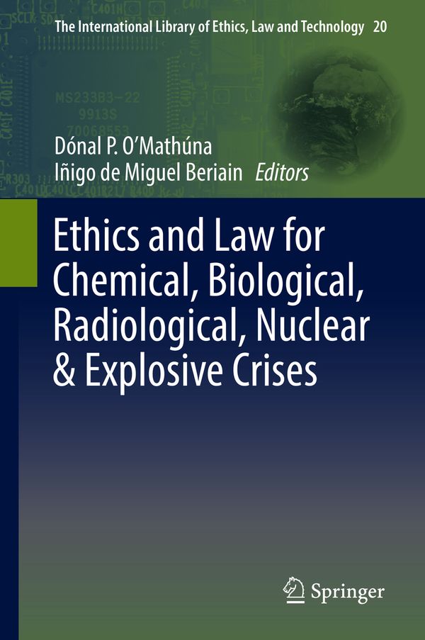 Ethics and Law for Chemical, Biological, Radiological, Nuclear & Explosive Crises | 1:a upplagan