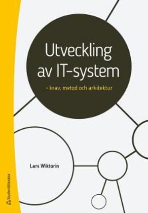 Utveckling av IT-system - krav, metod och arkitektur | 1:a upplagan