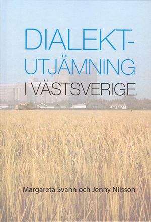 Dialektutjämning i Västsverige | 1:a upplagan