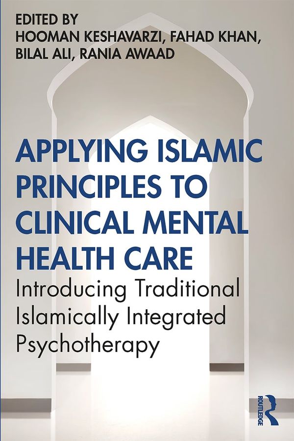 Applying Islamic Principles to Clinical Mental Health Care | 1:a upplagan