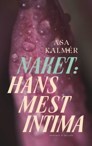 Naket. Hans mest intima