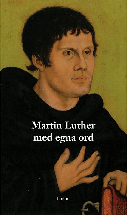 Martin Luther med egna ord | 0:e upplagan