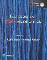 Foundations of Macroeconomics plus Pearson MyLab Economics with Pearson eText, Global Edition | 8:e upplagan