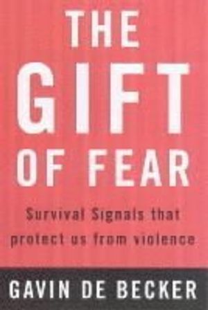 The Gift of Fear