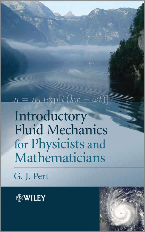 Introductory Fluid Mechanics for Physicists and Mathematicians | 1:a upplagan