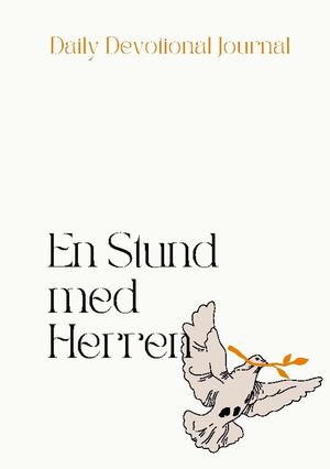 Daily Devotional Journal: En Stund Med Herren | 1:a upplagan