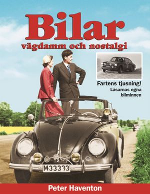 Bilar : vägdamm och nostalgi